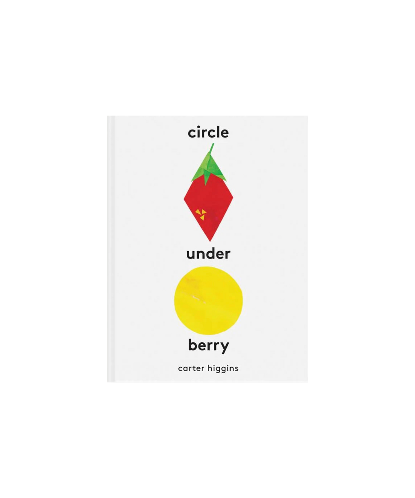 Circle Under Berry - Carter Higgins