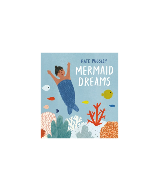 Mermaid Dreams - Kate Pugsley