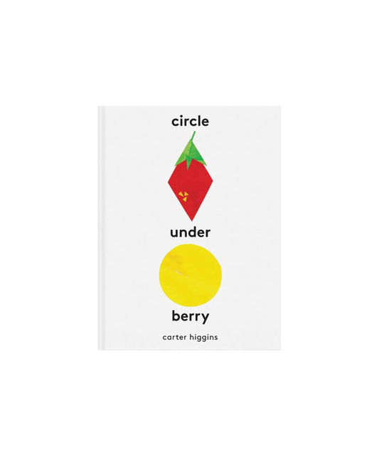 Circle Under Berry - Carter Higgins