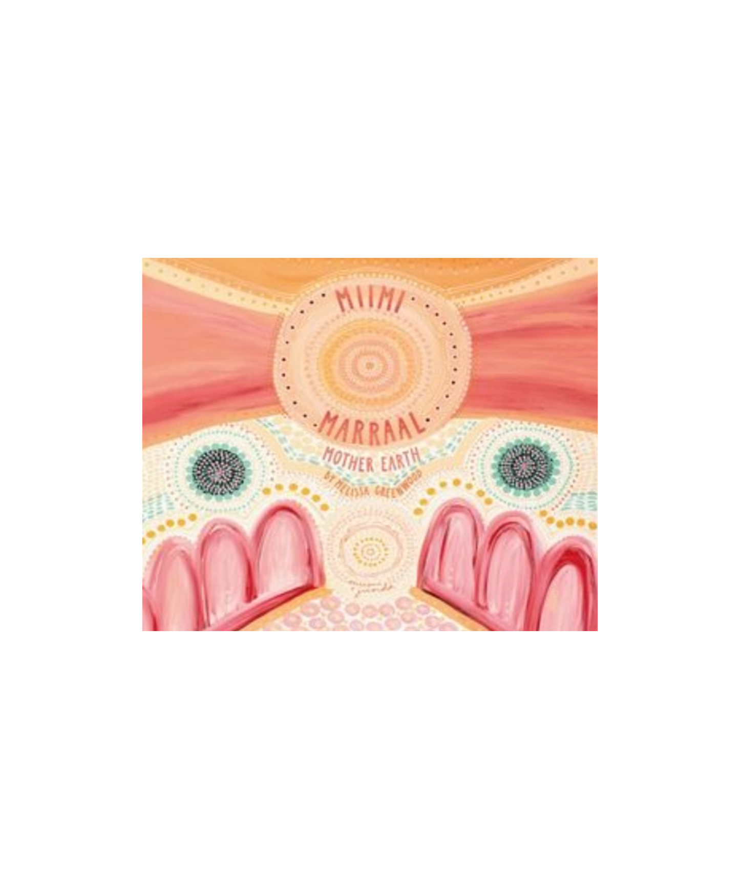 Miimi Marraal, Mother Earth - Melissa Greenwood