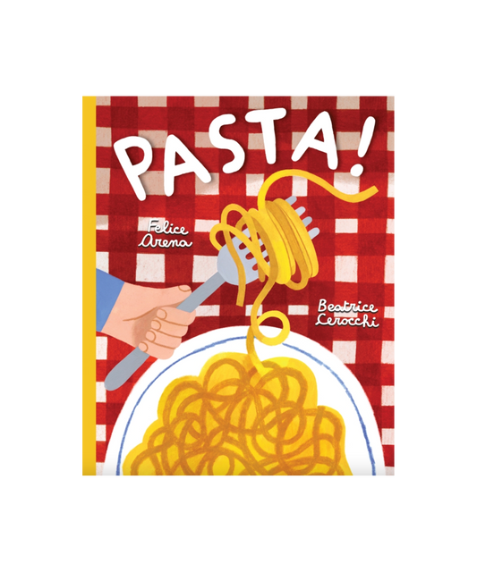Pasta! - Felice Arena
